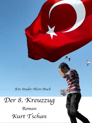 cover image of Der 8. Kreuzzug: Ein Studer-Heiri-Buch